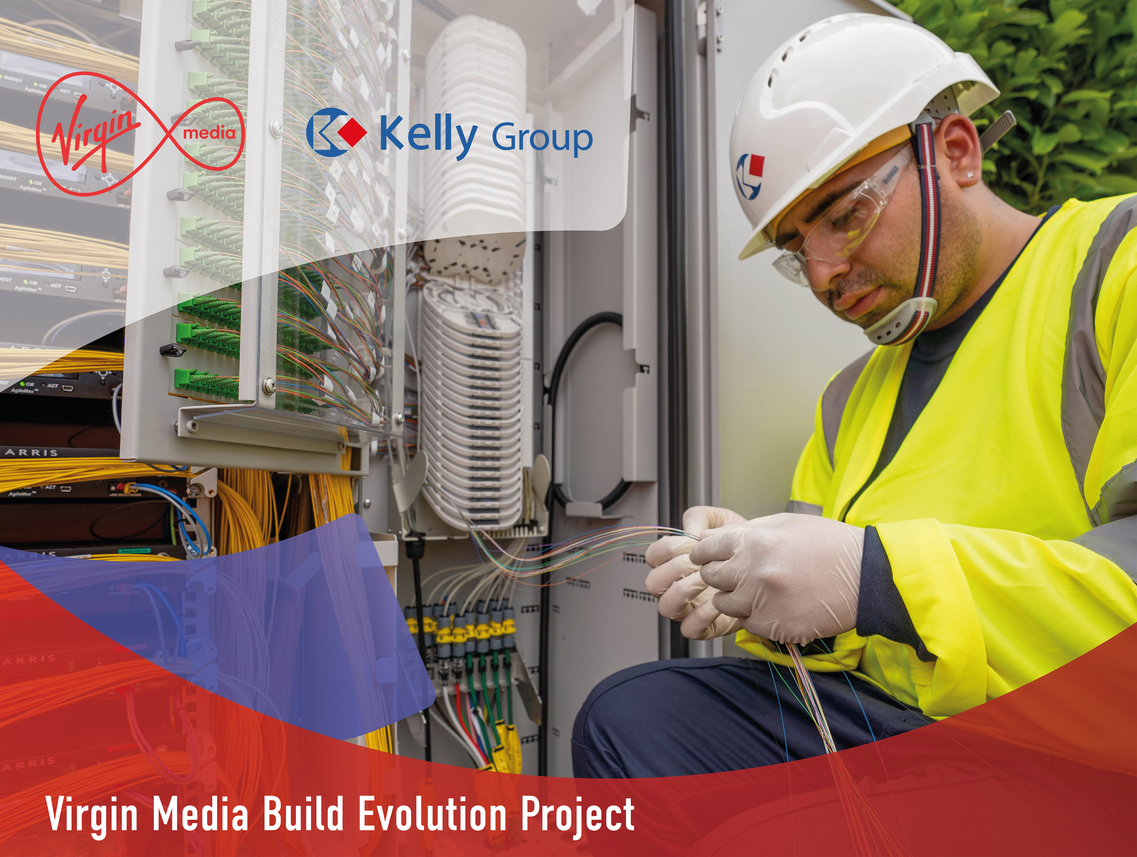 Kelly Group's Virgin Media Build Evolution Project